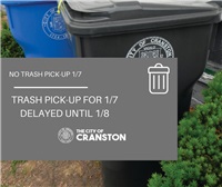No Trash Pick-Up for 1/7, pushed to 1/8